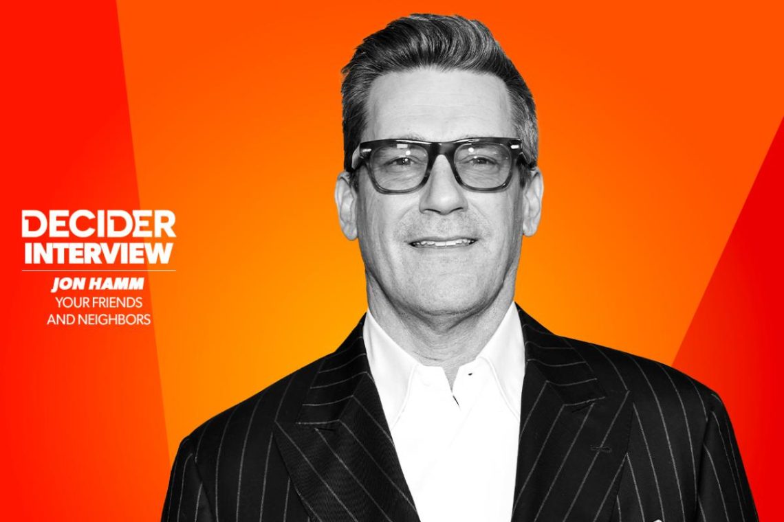 Jon Hamm Hopes ‘Your Friends & Neighbors’ Will Make Waves In His Own Inner Circle: “I Love When Family And Friends In My Life See The Work That I’ve Done And Respond To It”