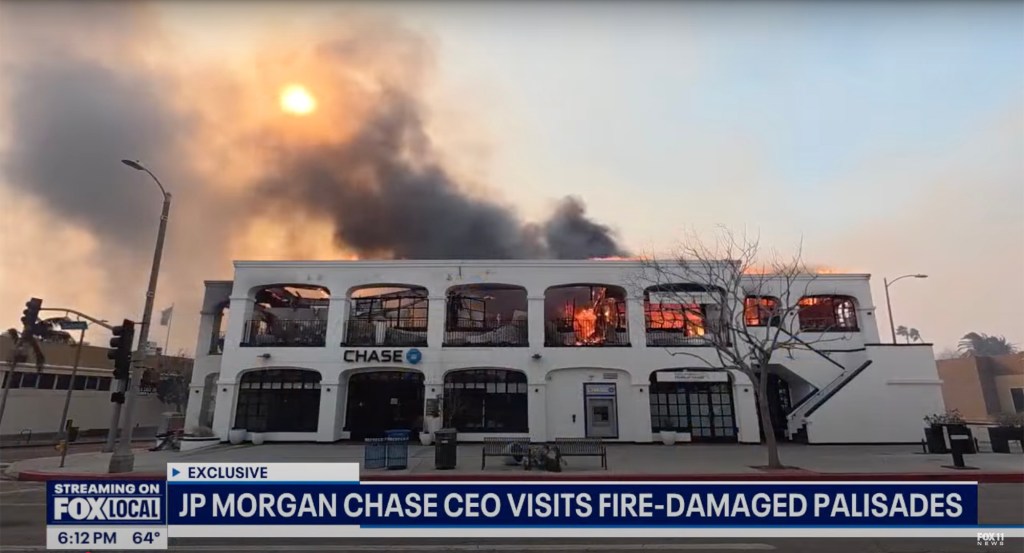 Burning Chase bank branch in Pacific Palisades, California