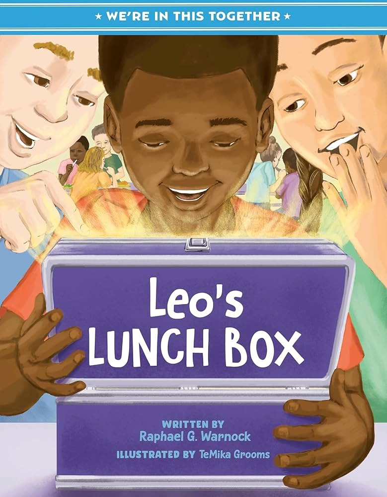 Cover of the children's book titled 'We're in This Together: Leo's Lunch Box' by Raphael G. Warnock, illustrated by TeMika Grooms, published on April 22, 2025 the cover features three children looking inside an open purple lunchbox which has the words in white lettering Leo's Lunch box