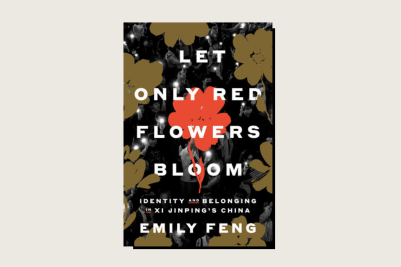 The book cover for Let Only Red Flowers Bloom by Emily Feng.