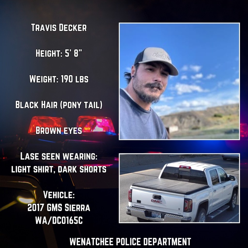 Missing person poster for Travis Decker; includes photo, physical description, clothing, vehicle description, and Wenatchee Police Department contact information.