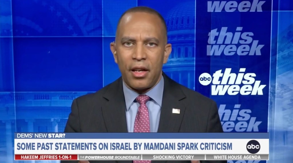 Hakeem Jeffries on ABC's This Week discussing Zohran Mamdani's statements on Israel.