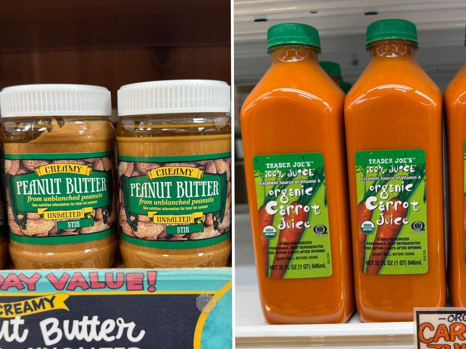 Split Image: Trader Joe's creamy unsalted peanut butter and Trader Joe's organic carrot juice.