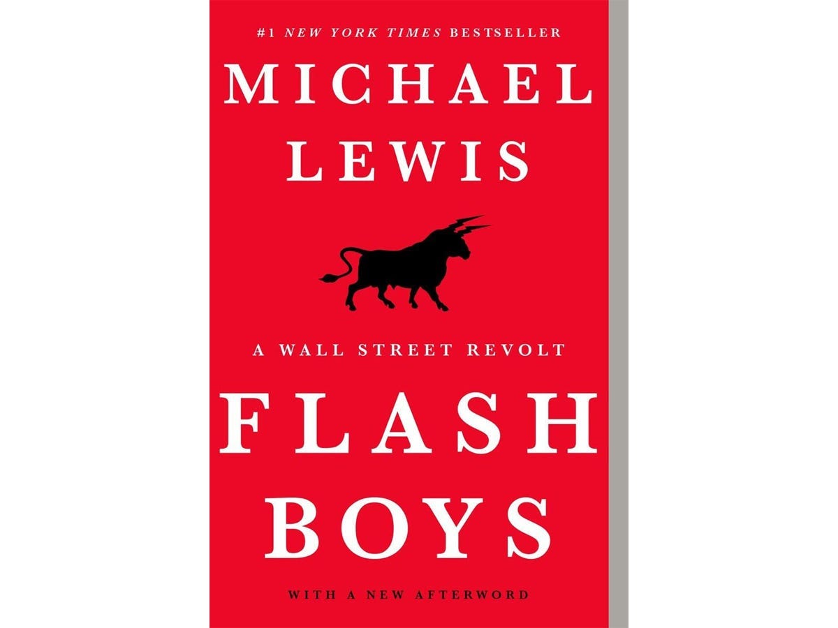 "Flash Boys: A Wall Street Revolt" by Michael Lewis