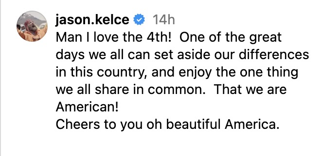 Screenshot of Jason Kelce's Instagram post about the 4th of July.