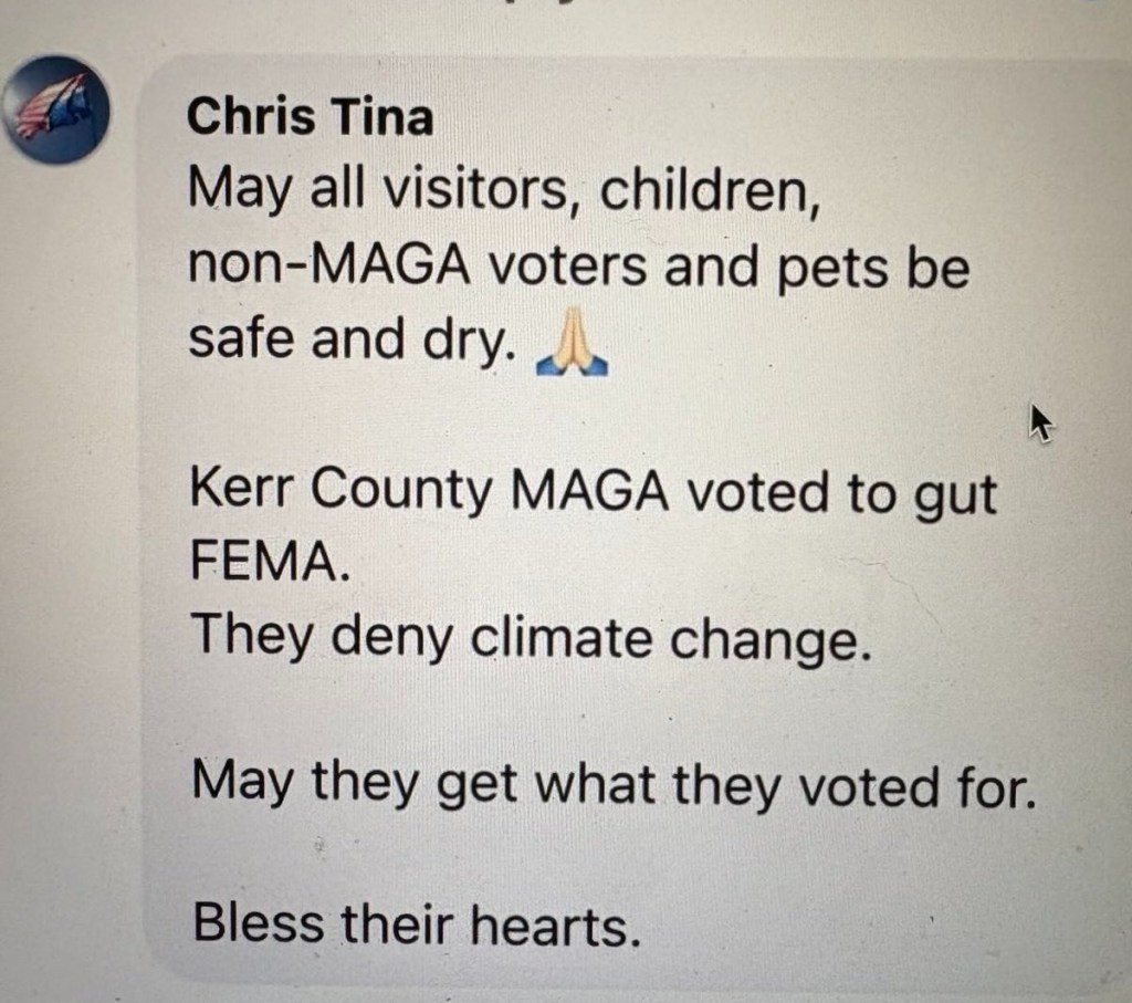 Screenshot of a social media post expressing hope for the safety of certain groups during a flood, while criticizing others for their political stance on FEMA and climate change.