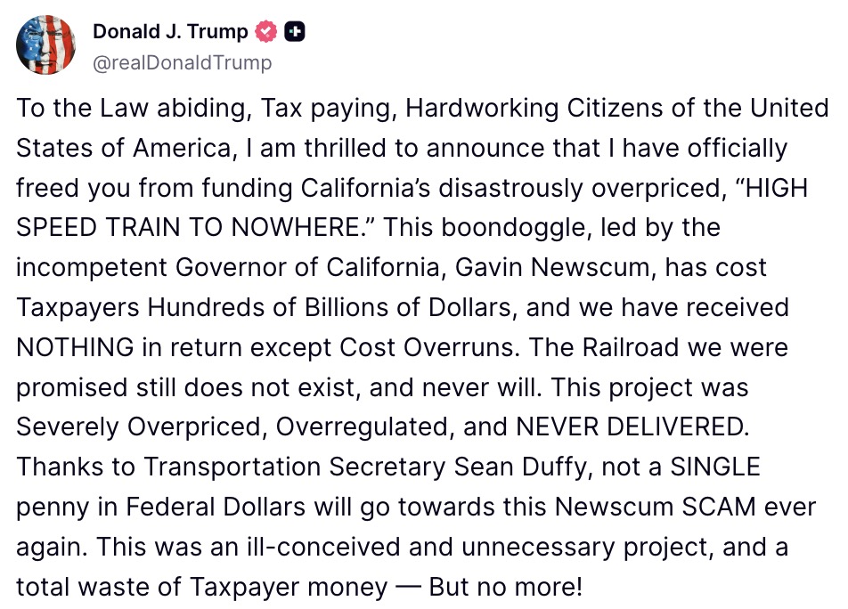 Screenshot of Donald Trump's Truth Social post announcing the termination of federal funding for California's high-speed rail project.