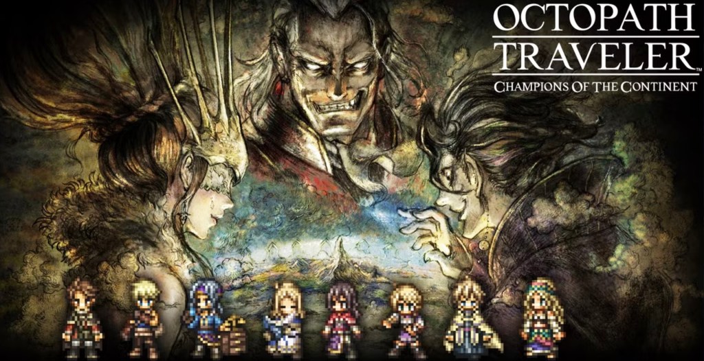 Octopath Traveler Champions of the Continent