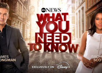 ABC News To Produce First Original Daily News Show For Disney+ With ‘What You Need To Know’ Series