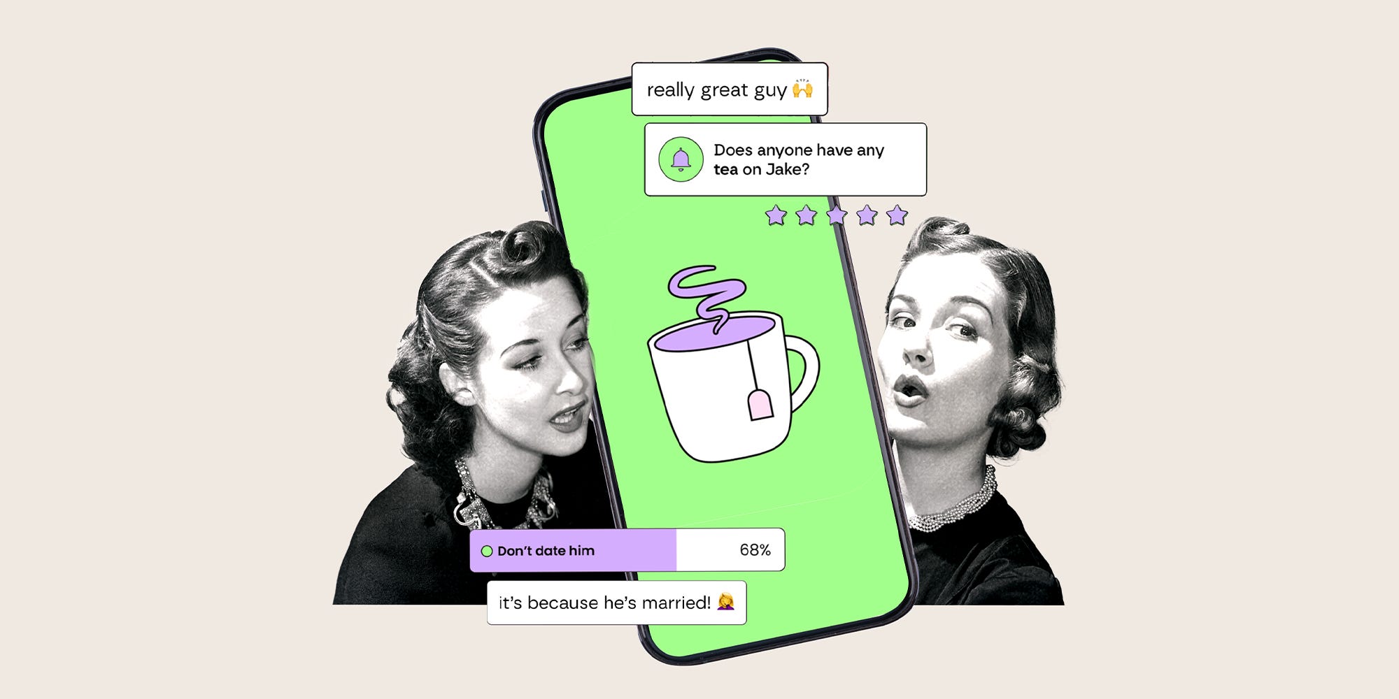 A woman whispering in a friend's ear, with a phone showing the Tea app logo between them, surrounded by positive and negative reviews about men on the app.