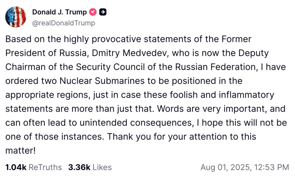 Screenshot of a Truth Social post by Donald Trump about positioning nuclear submarines.
