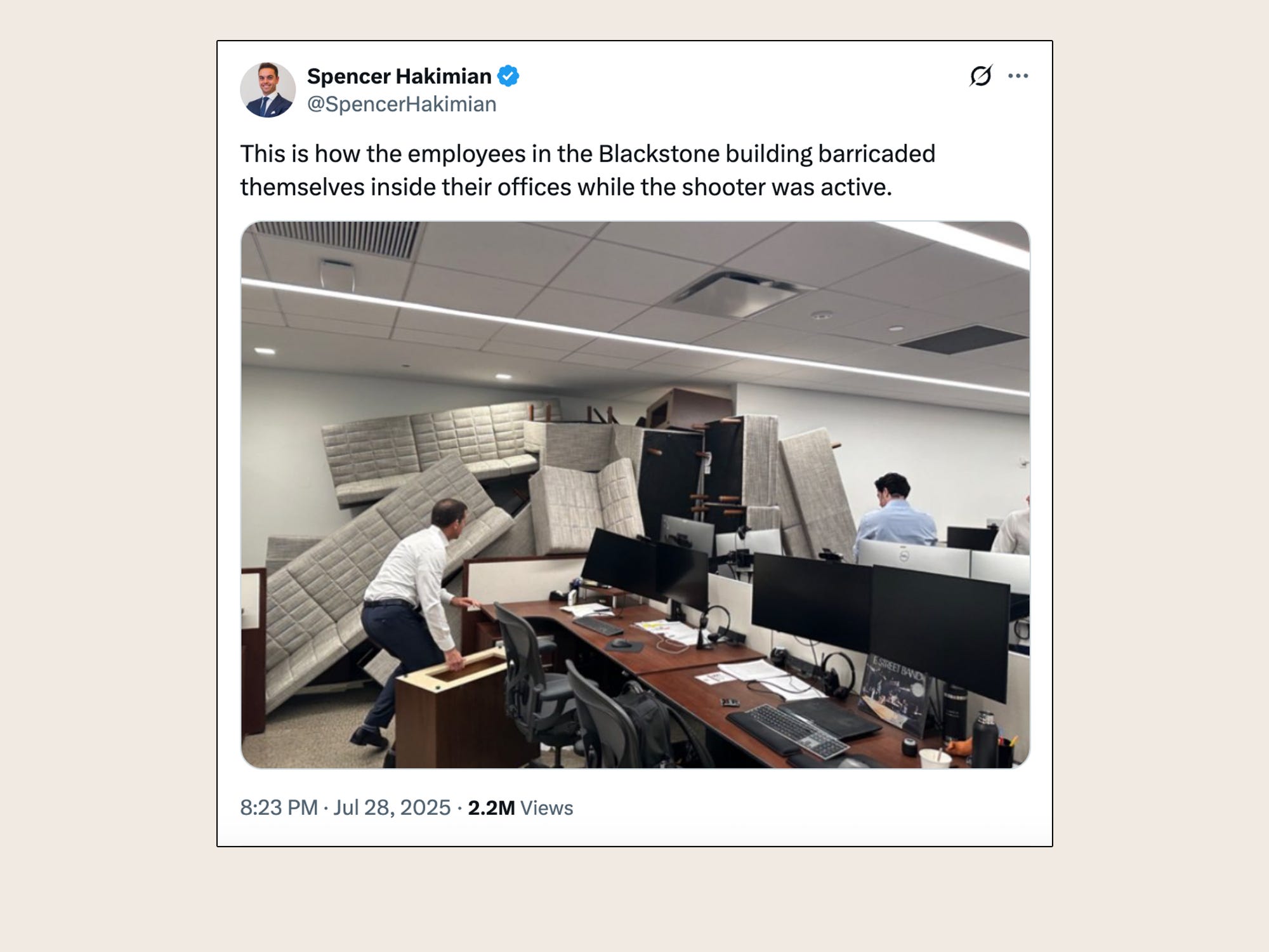 A screengrab of an X post by Spencer Hakiman, with a photo of people in an office barricading the door with couches. The post says, "This is how the employees in the Blackstone building barricaded themselves inside their offices while the shooter was active."