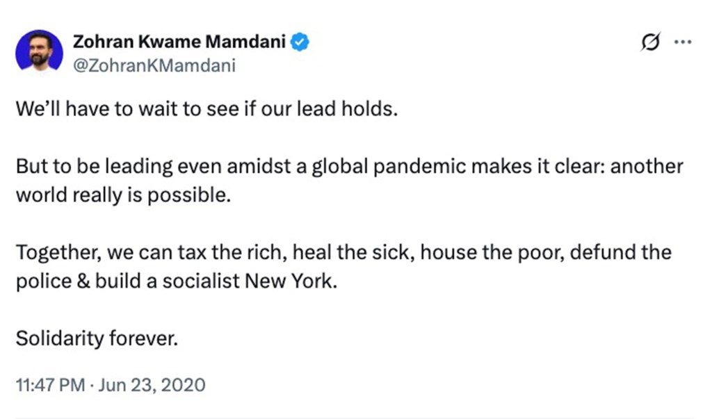 Screenshot of Zohran Mamdani's tweet advocating for taxing the rich, healing the sick, housing the poor, defunding the police, and building a socialist New York.