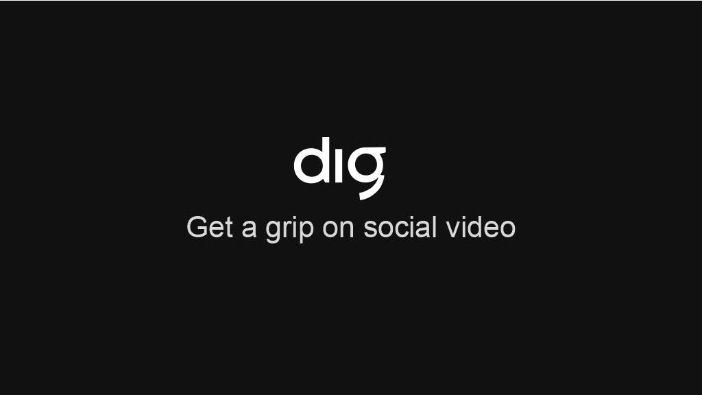 Dig