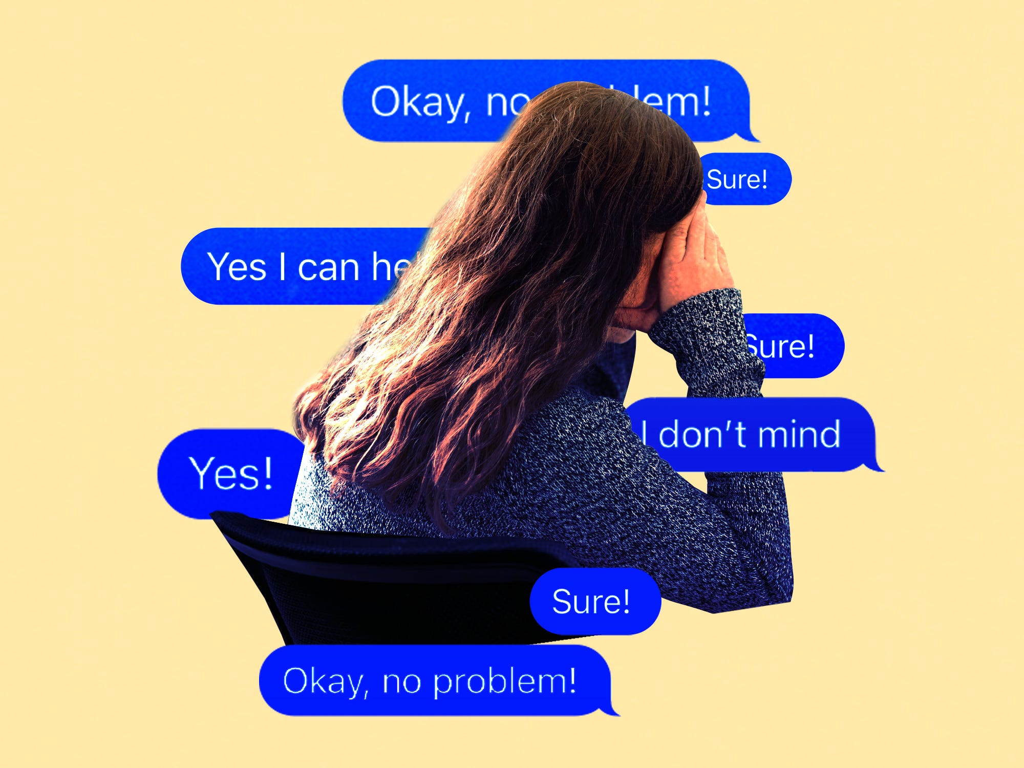 A young woman looks overwhelmed, surrounded by speech bubbles containing phrases like 'Yes,' 'Okay, no problem,' 'Yes, I can help,' and 'Sure! I don't mind'