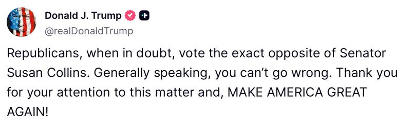 Donald Trump posts about Susan Collins on Truth Social.