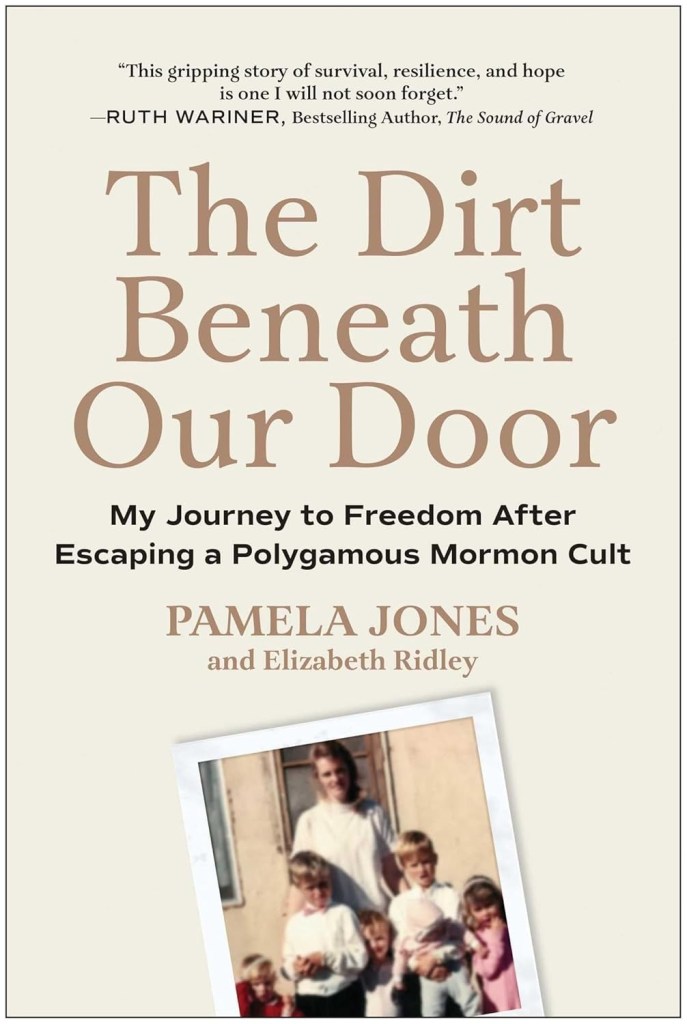 Book cover for *The Dirt Beneath Our Door* by Pamela Jones and Elizabeth Ridley.
