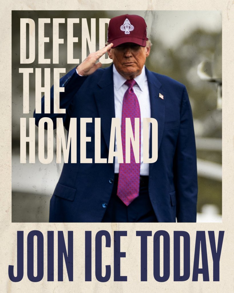 Recruitment poster featuring Donald Trump, urging viewers to join ICE.