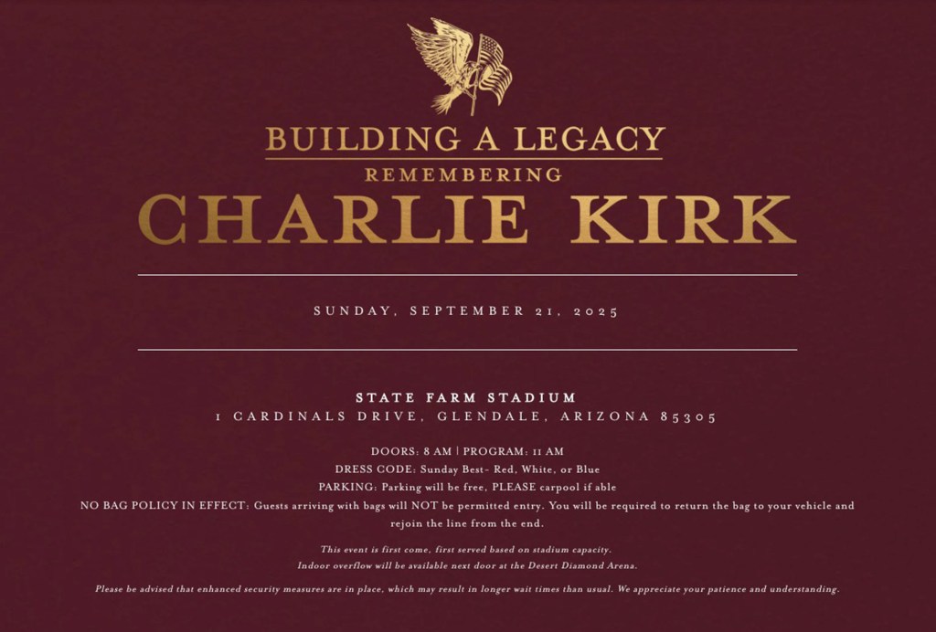 Charlie Kirk funeral information: date, time, location, dress code, parking, and bag policy.