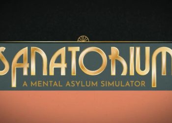 Sanatorium: A Mental Asylum Simulator Is One of the Most Unique Games I’ve Ever Seen