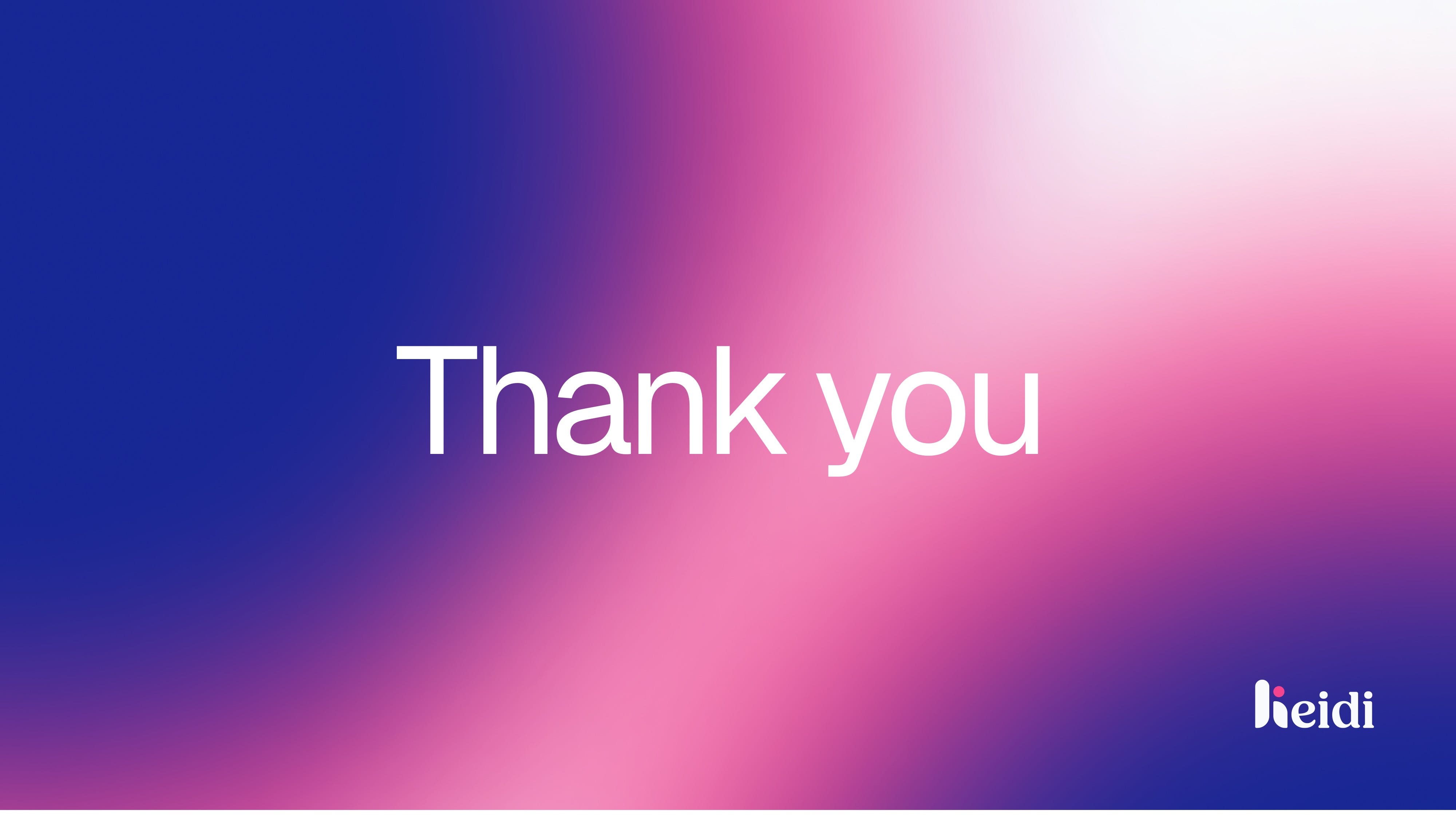 Heidi Health pitch deck slide 9 — Thank you (closing slide)