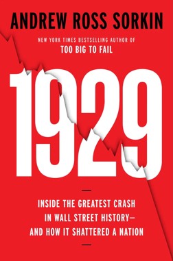 An image of the bookcover of 1929: Inside the Greatest Crash in Wall Street History—and How It Shattered a Nation