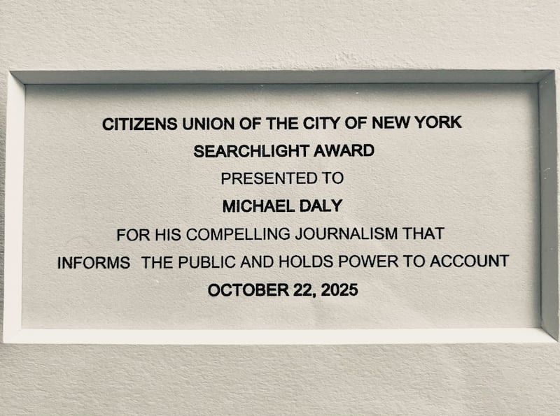 Citizens Union of the City of New York
Searchlight Award
Presented to Michael Daly
For his compelling journalism that informs the public and holds power to account. 
October 22, 2025