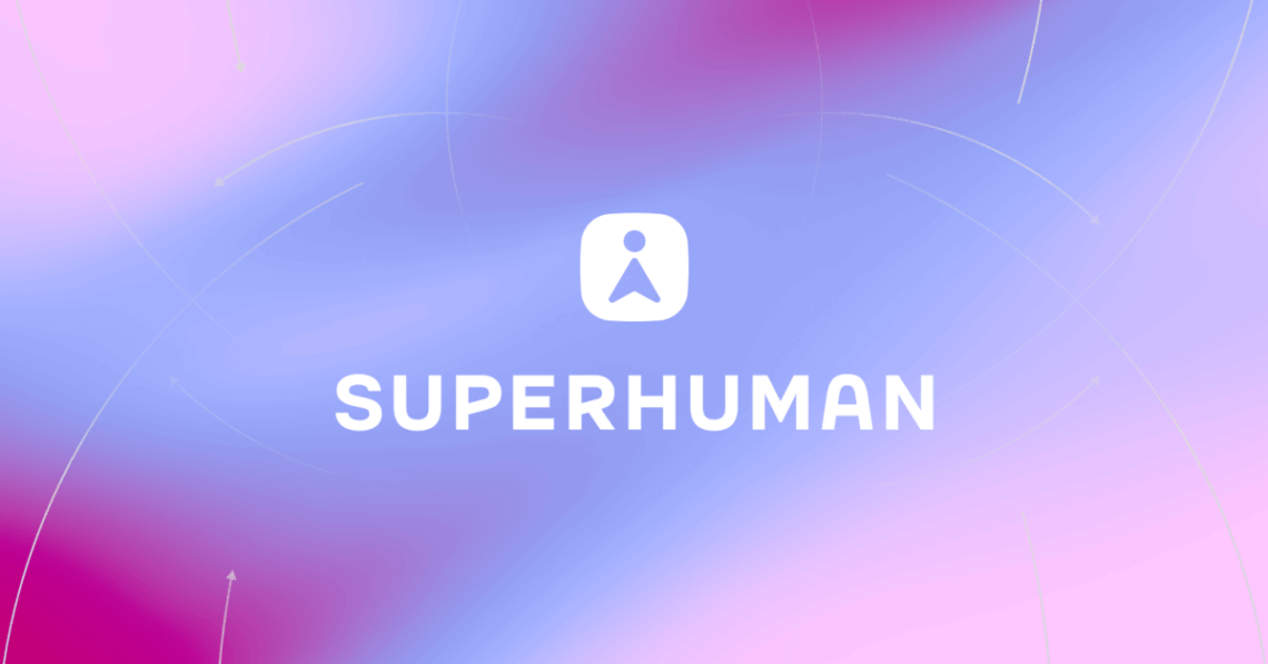 Grammarly Just Changed Its Name to Superhuman—Here’s Why