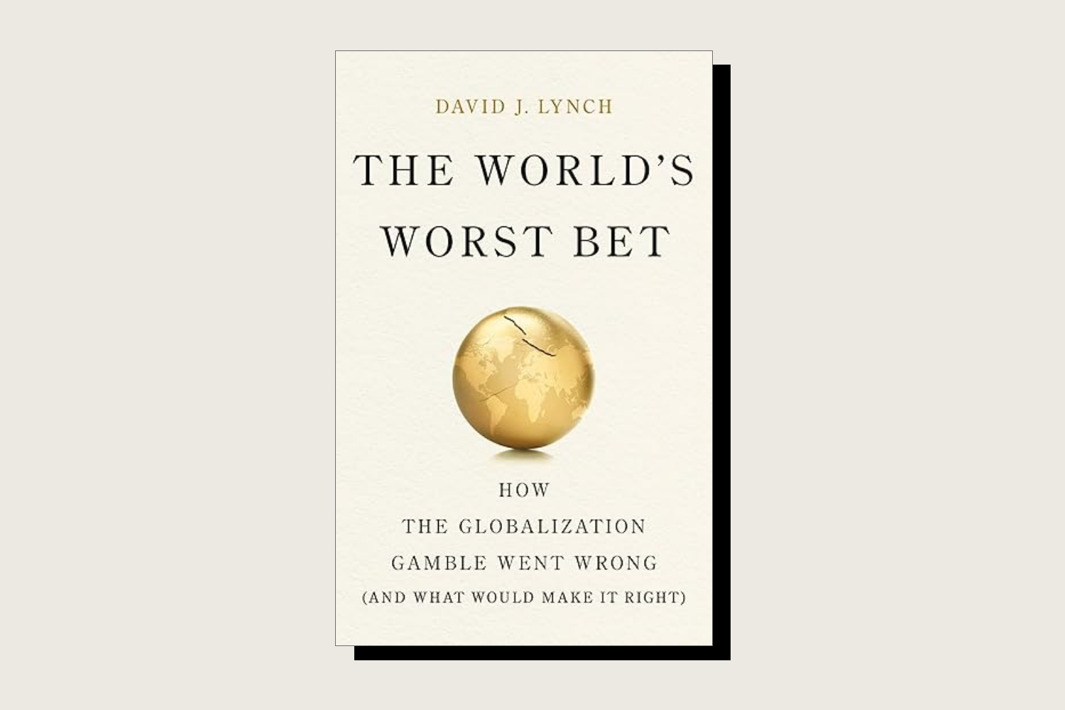 The book cover for The World's Best Bet by David J. Lynch