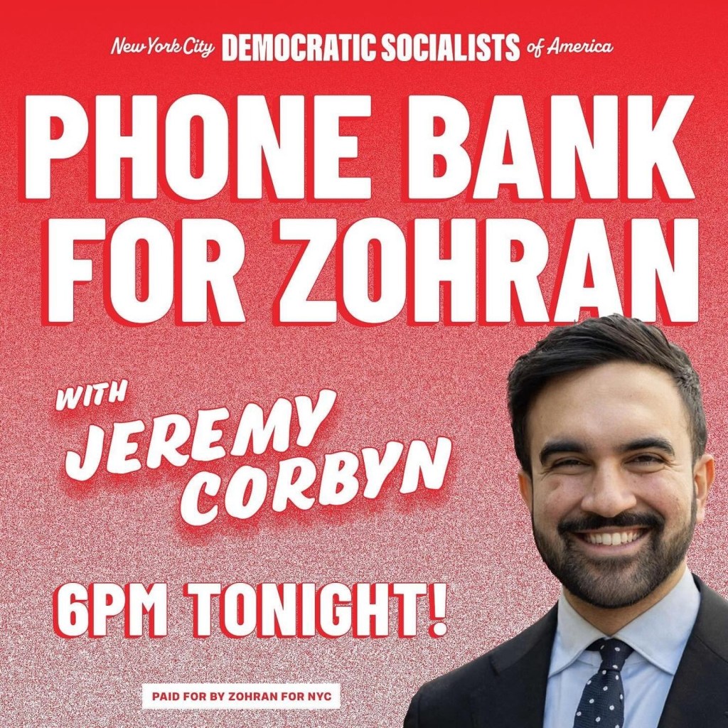 Zohran Mamdani phone bank with UK ex-Labour Party leader  Jeremy Corbyn 