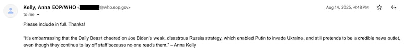 Email correspondence between The Daily Beast reporters and the White House administration. Anna Kelly.