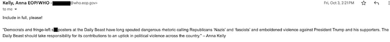 Email correspondence between The Daily Beast reporters and the White House administration. Anna Kelly.