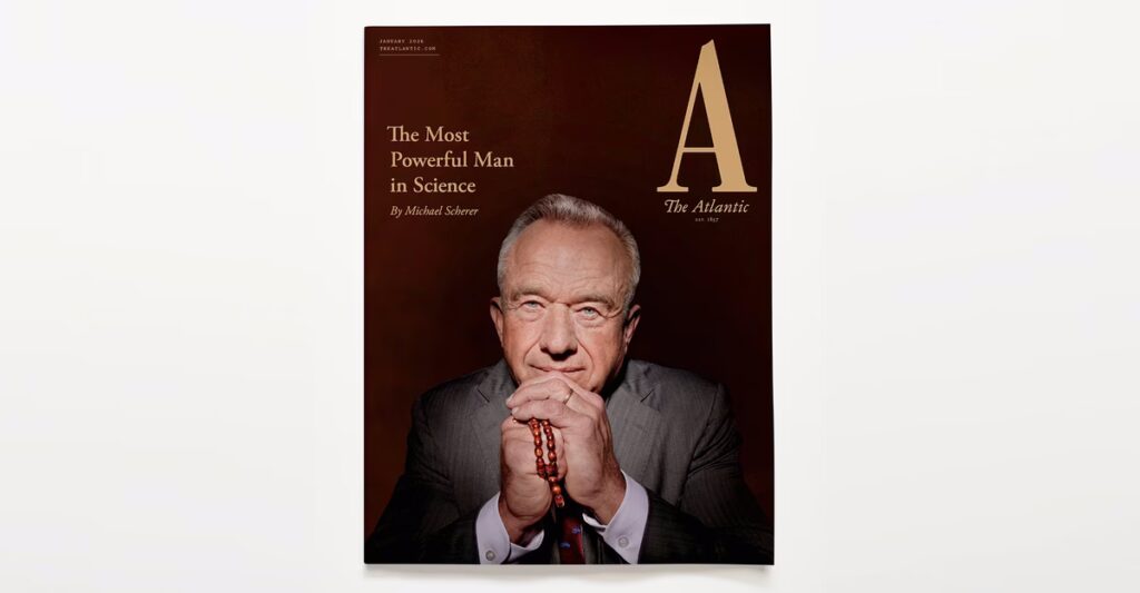 The Atlantic’s January Cover: Michael Scherer Profiles Robert F. Kennedy Jr., ‘The Most Powerful Man in Science’