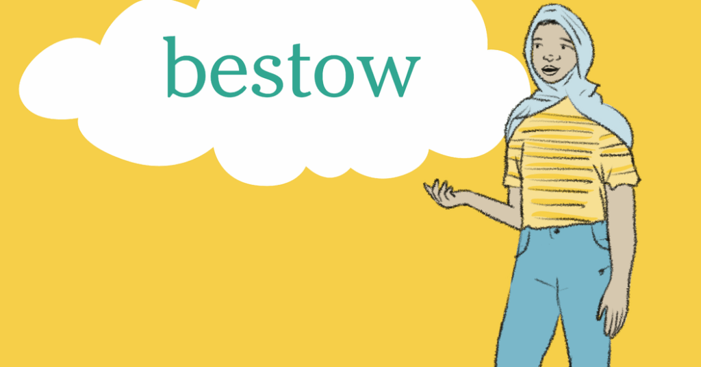 Word of the Day: bestow