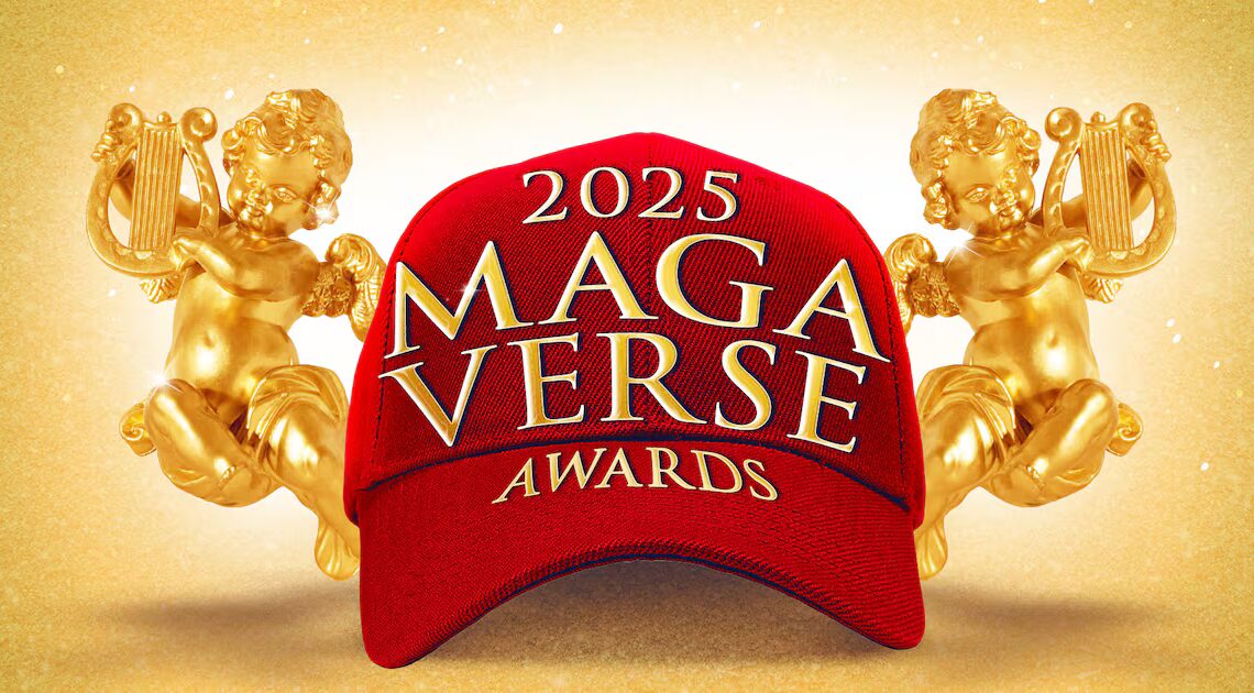 Opinion: The 2025 MAGAVerse Awards: All the Biggest Hits, Misses, Meltdowns and (Alleged) Felonies