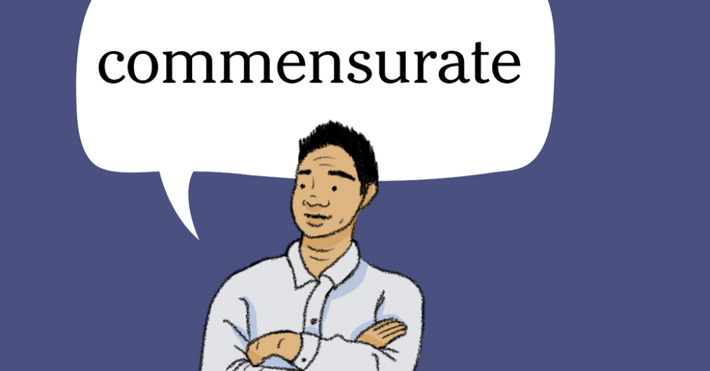 Word of the Day: commensurate