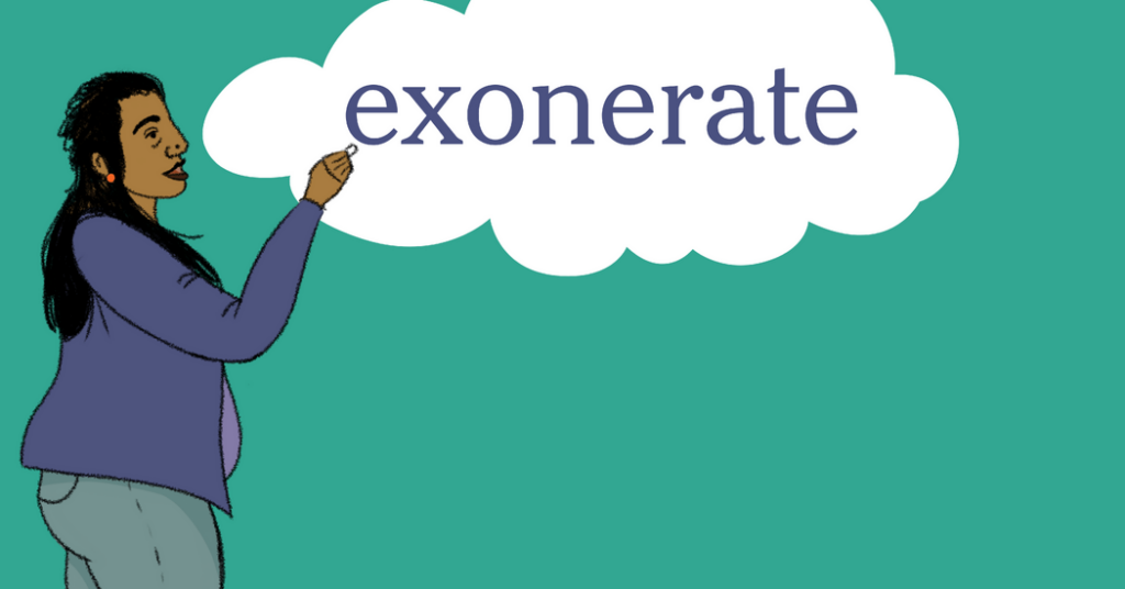 Word of the Day: exonerate