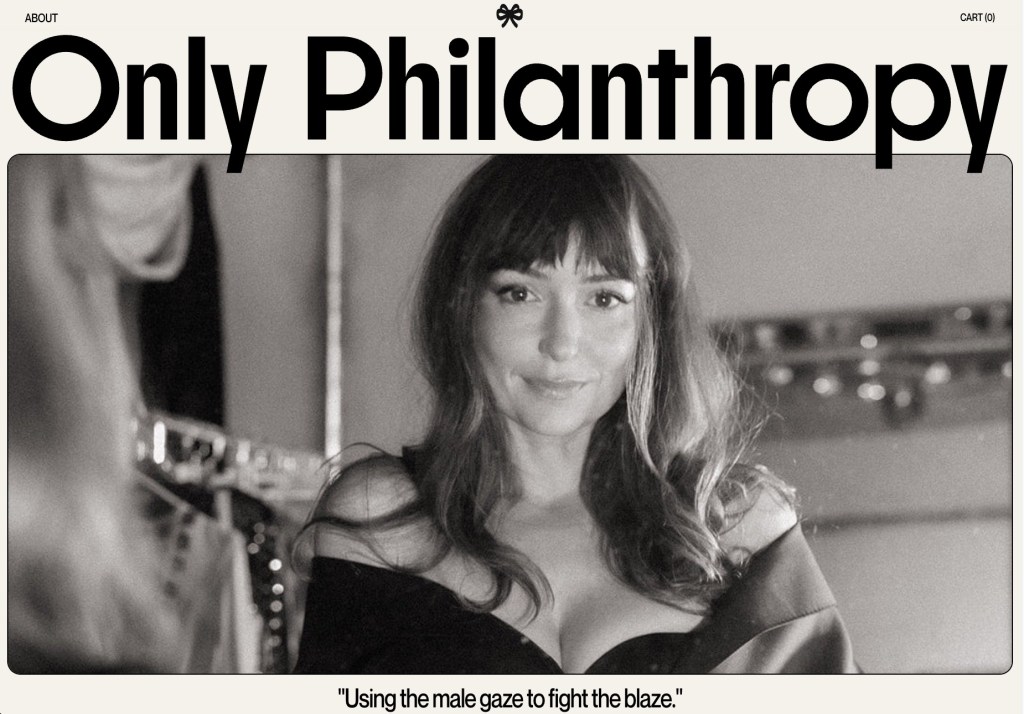 Vayntrub is exploring more options for Only Philanthropy, seeking new projects and causes to raise money for, including justice reform, homelessness, LGBTQ+ rights and climate resilience