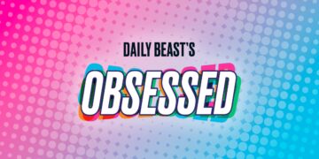 The Daily Beast’s Obsessed Just Got Bigger and Better