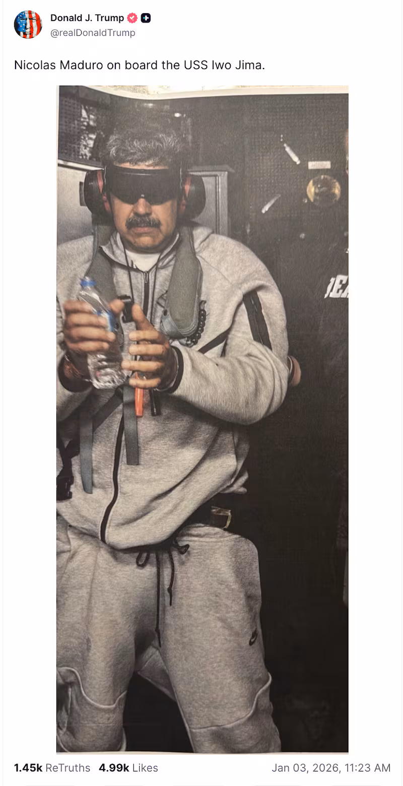 Trump shared this image of Nicolás Maduro in U.S. custody.