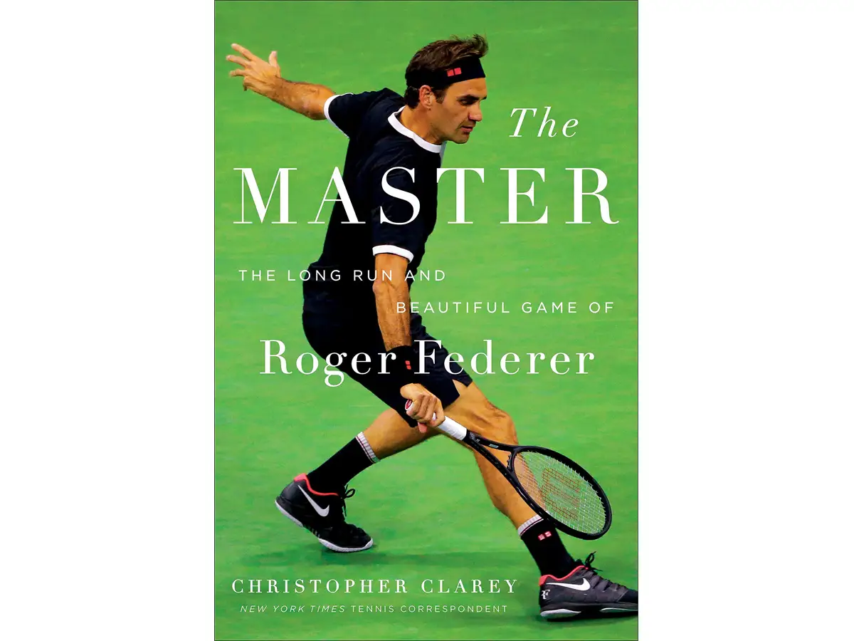 Book cover for “The Master: The Long Run and Beautiful Game of Roger Federer” by Christopher Clarey