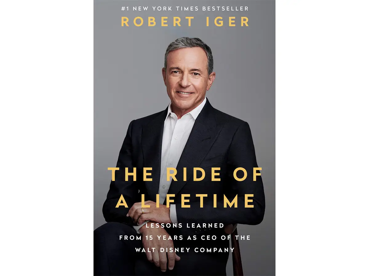 'The Ride of a Lifetime: Lessons Learned From 15 Years as a CEO' by Bob Iger
