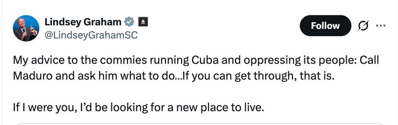 Sen. Lindsey Graham wrote a chilling threat to Cuba on X on Sunday morning.