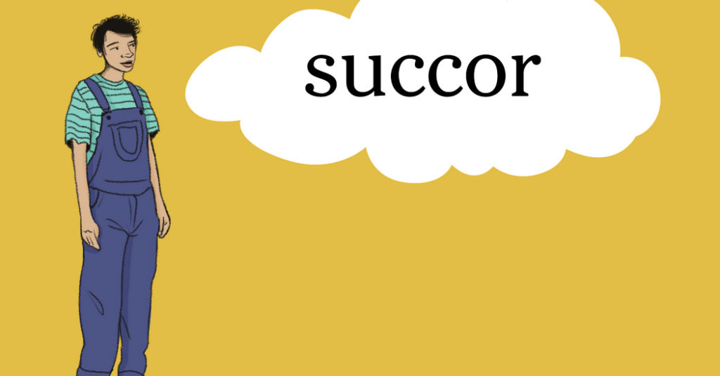 Word of the Day: succor