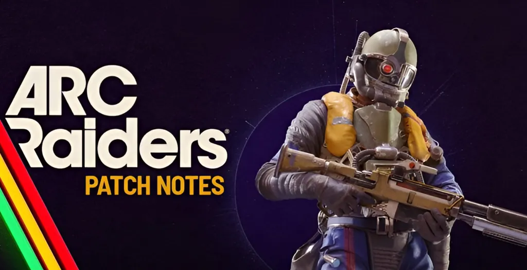Arc Raiders Patch Notes Today