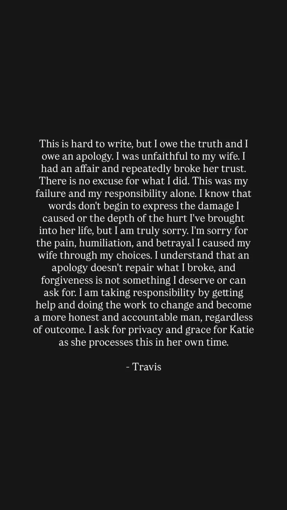 Travis Clark's apology for being unfaithful to his wife, Katie.