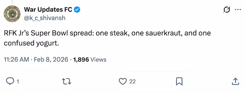 A response on X to RFK Jr.'s Super Bowl meal plans.