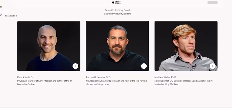 Dr. Andrew Huberman, Dr. Matthew Walker, and Dr. Peter Attia listed as Eight Sleep Scientific Advisory Board.