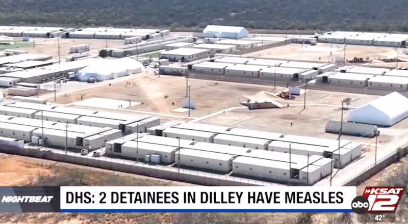 Dilley Immigration Processing Center in South Texas has been hit with a measles outbreak. Texas has been hit hard by measles in the past year, and has killed several unvaccinated people.