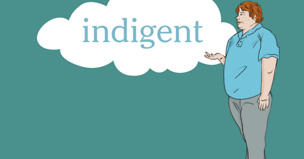 Word of the Day: indigent